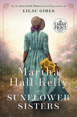 Sunflower Sisters by Kelly, Martha Hall