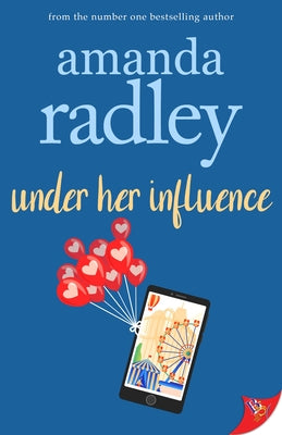 Under Her Influence by Radley, Amanda