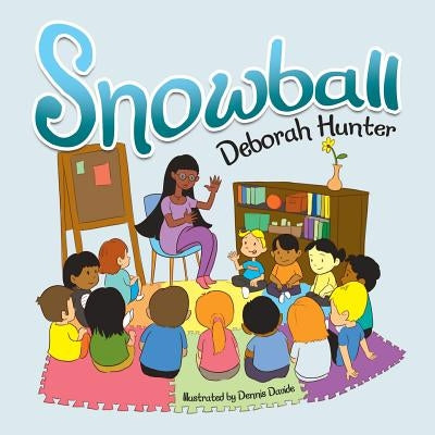 Snowball by Hunter, Deborah