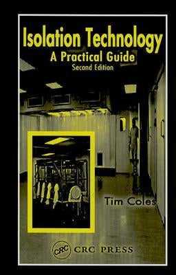 Isolation Technology: A Practical Guide, Second Edition by Coles, Tim