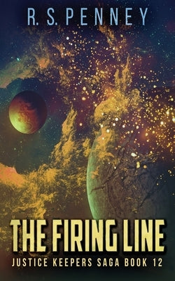 The Firing Line by Penney, R. S.