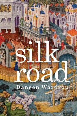 Silk Road by Wardrop, Daneen