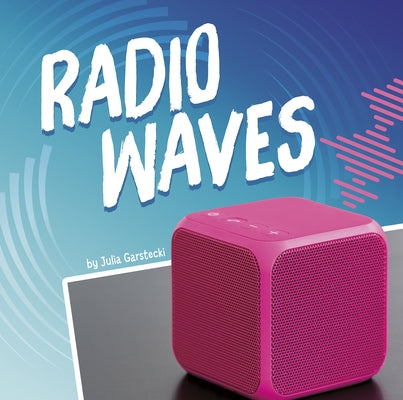 Radio Waves by Garstecki-Derkovitz, Julia