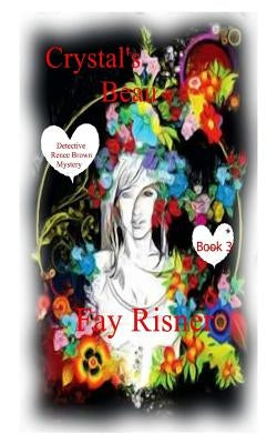 Crystal's Beau: Wedgewood, Minnesota's Police Detective Renee Brown Mystery by Risner, Fay