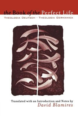 Book of the Perfect Life by Blamires, David