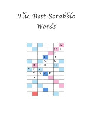 The Best Scrabble Words by Navarro, Bob and Espy