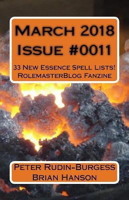 March 2018 Issue #0011: Rolemaster Blog Fanzine by Hanson, Brian