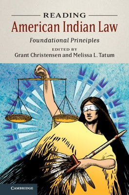 Reading American Indian Law: Foundational Principles by Christensen, Grant