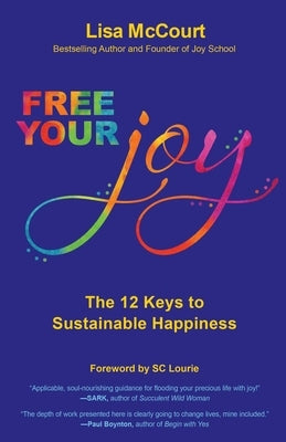 Do Joy Now (Despite It All): A Happiness Handbook for a Year of Vibration Elevation by McCourt, Lisa