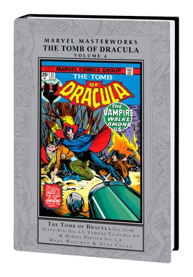Marvel Masterworks: The Tomb of Dracula Vol. 4 by Wolfman, Marv