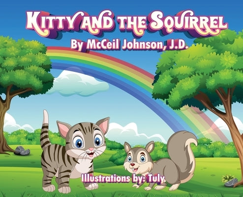 Kitty and The Squirrel by Johnson, McCeil