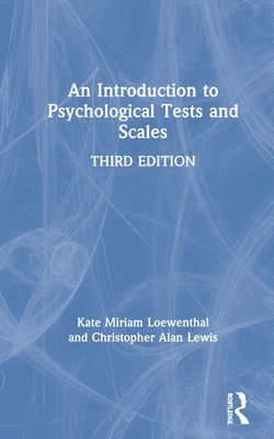An Introduction to Psychological Tests and Scales by Loewenthal, Kate Miriam