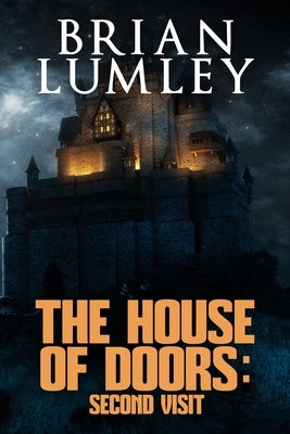 House of Doors: Second Visit: House of Doors 2 by Lumley, Brian