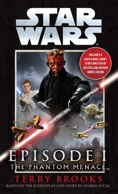 The Phantom Menace: Star Wars: Episode I by Brooks, Terry