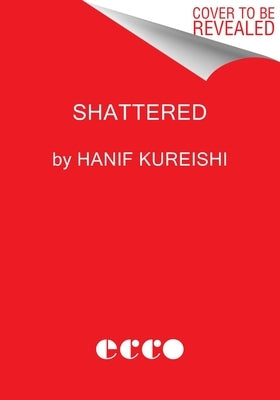 Shattered by Kureishi, Hanif