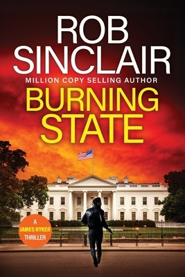 Burning State by Sinclair, Rob