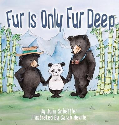 Fur Is Only Fur Deep by Schettler, Julia