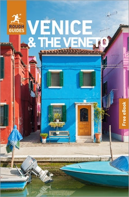 Rough Guides Venice and the Veneto: Travel Guide with eBook by Guides, Rough