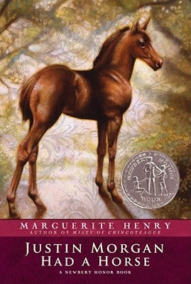 Justin Morgan Had a Horse by Henry, Marguerite