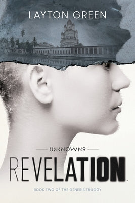Unknown 9: Revelation: Book Two of the Genesis Trilogy by Green, Layton