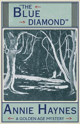 The Blue Diamond by Haynes, Annie