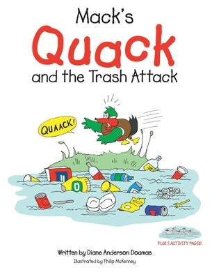 Mack's Quack and the Trash Attack by Doumas, Diane Anderson