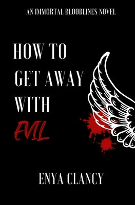 How to Get Away with Evil by Clancy, Enya