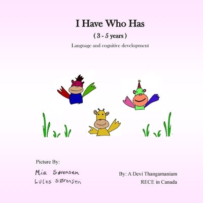 I Have Who Has? by Thangamaniam, Arulmanidevi