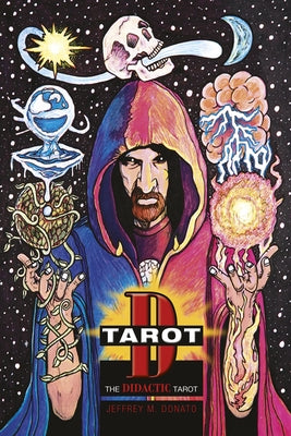 Tarot D: The Didactic Tarot by Donato, Jeffrey M.