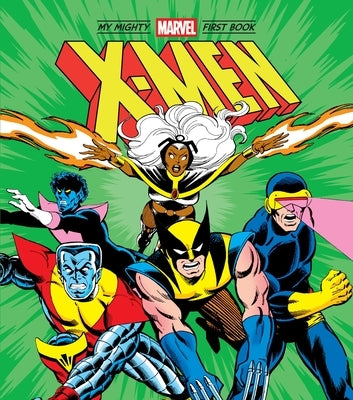 X-Men: My Mighty Marvel First Book by Marvel Entertainment