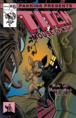 Titan Mouse of Might Issue #6 by Shipman, Gary