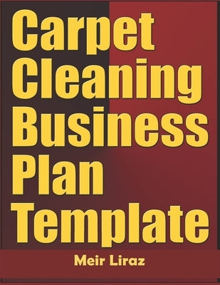 Carpet Cleaning Business Plan Template by Liraz, Meir