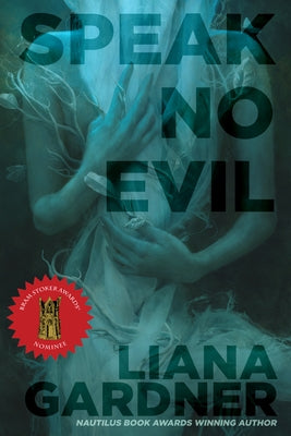 Speak No Evil by Gardner, Liana