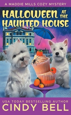 Halloween at the Haunted House by Bell, Cindy