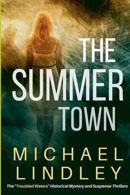 The Summer Town by Lindley, Michael