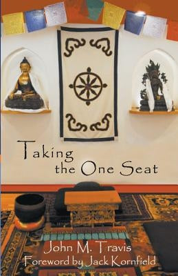 Taking the One Seat by Travis, John M.