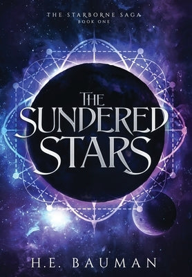 The Sundered Stars by Bauman, H. E.