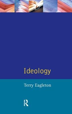 Ideology by Eagleton, Terry