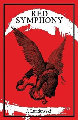 Red Symphony by Landowsky, J.