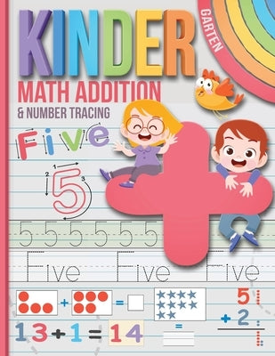 Kindergarten Workbook Math Addition: Basic Home schooling Workbook for Kindergartners ages 4-8 by Publishing, Mathtime