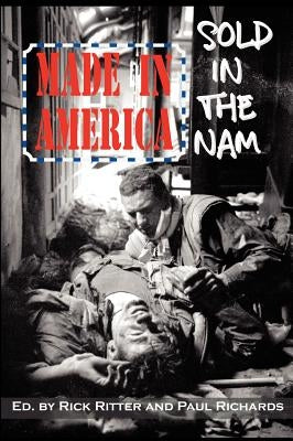 Made in America, Sold in the Nam (Second Edition) by Ritter, Rick
