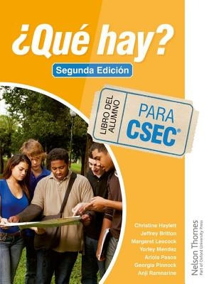 ?Que Hay? Libro del Alumno Para Csec Second Edition by Haylett, Christine