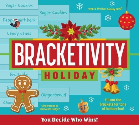 Bracketivity Holiday: You Decide Who Wins! Volume 3 by Spinner, Cala