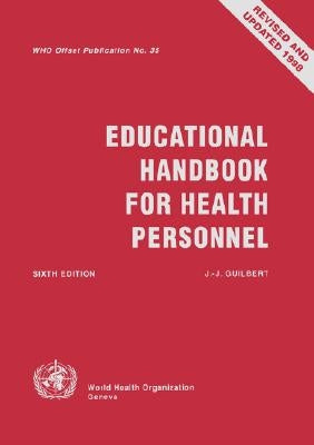 Educational Handbook for Health Personnel by Guilbert, J. J.