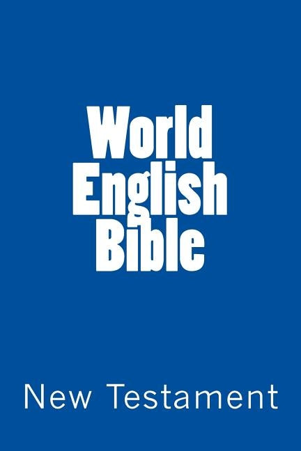 World English Bible (New Testament) by Davies, Wayne