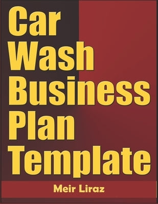 Car Wash Business Plan Template by Liraz, Meir