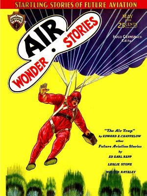 Air Wonder Stories, May 1930 by Repp, Ed Earl