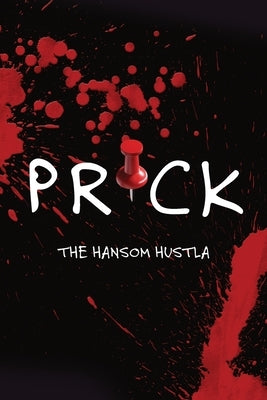 Prick by The Hansom Hustla