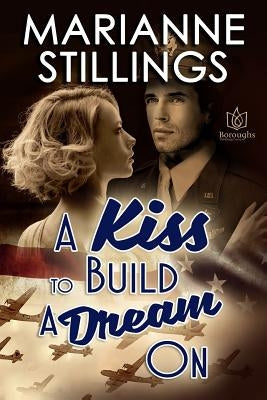 A KissTo Build A Dream On by Stillings, Marianne