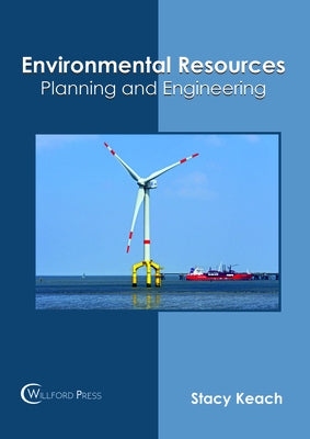 Environmental Resources: Planning and Engineering by Keach, Stacy